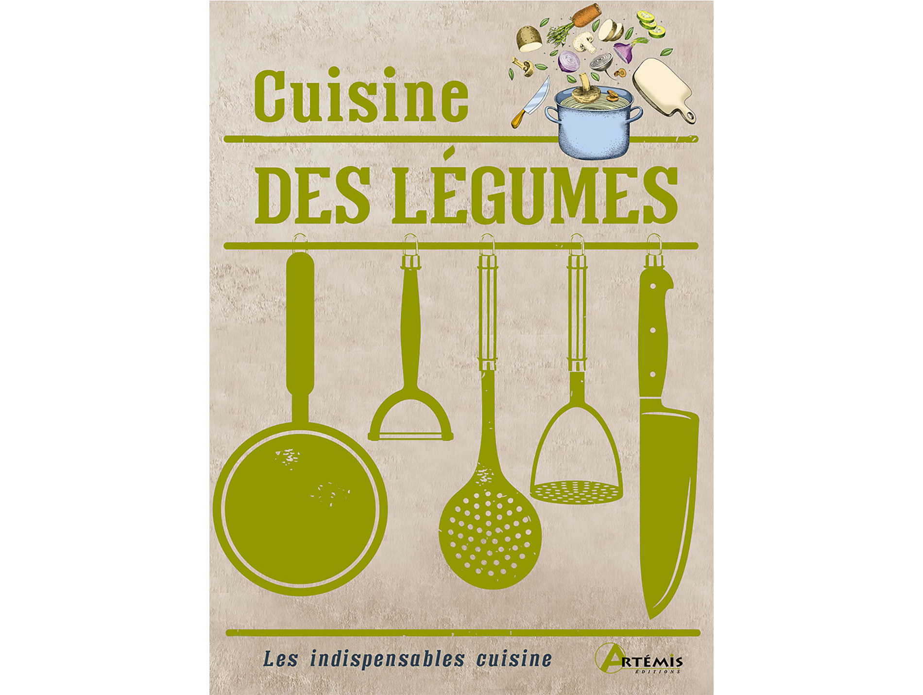 50 recettes sur la cuisine des légumes ARTEMIS