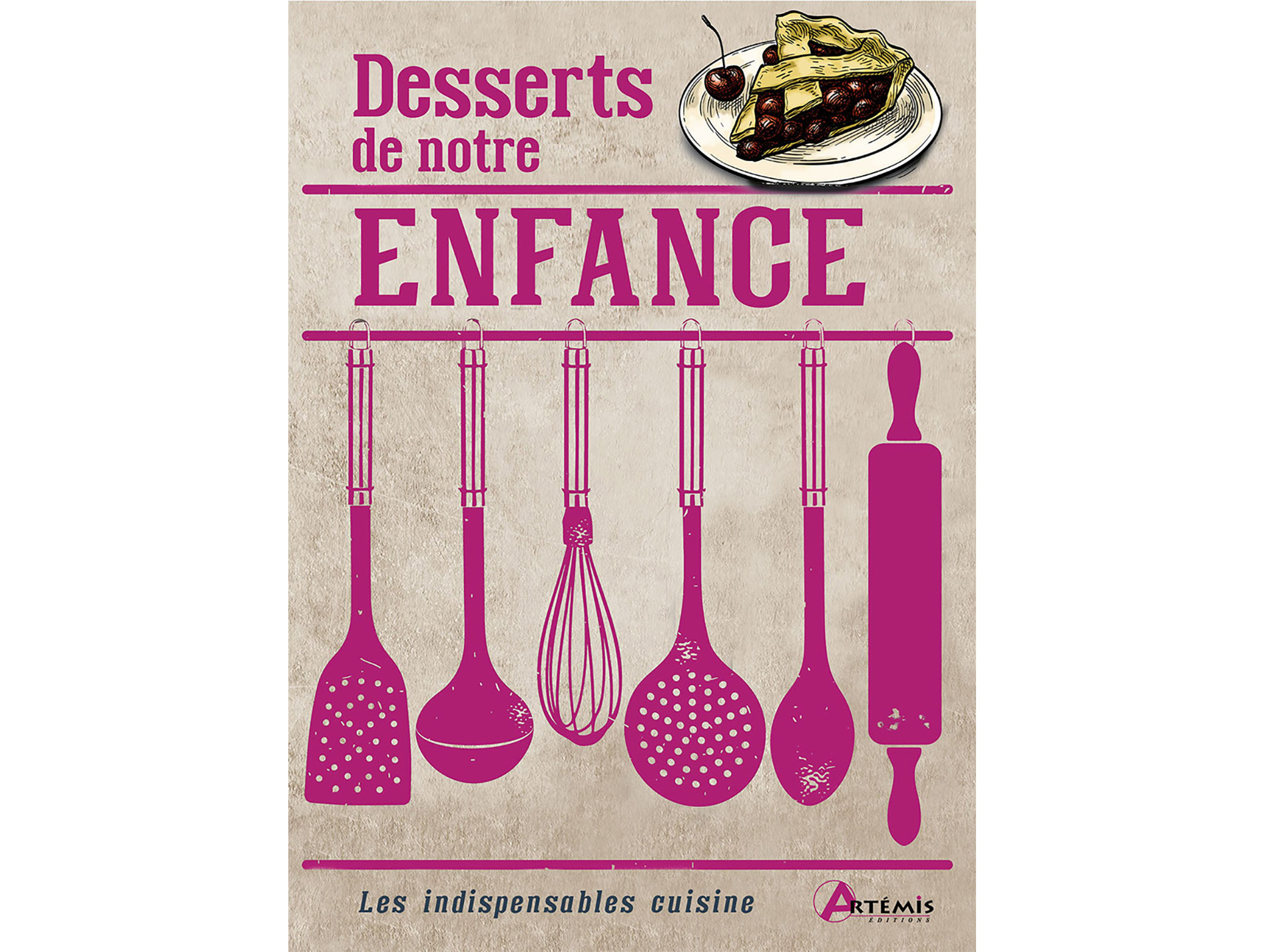 50 recettes de desserts de notre enfance ARTEMIS