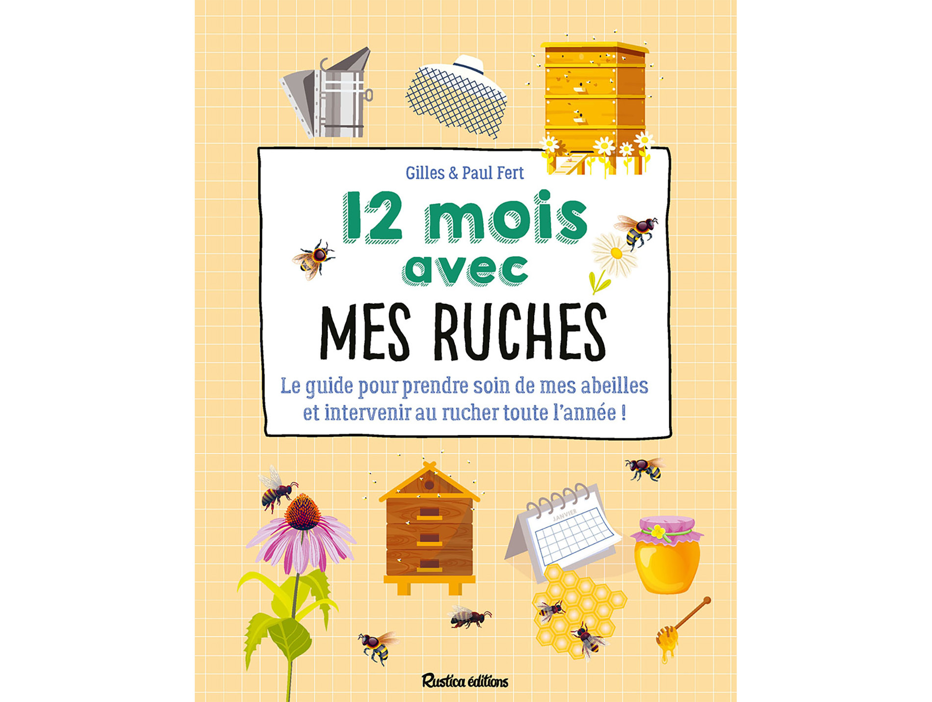 12 mois avec mes ruches RUSTICA
