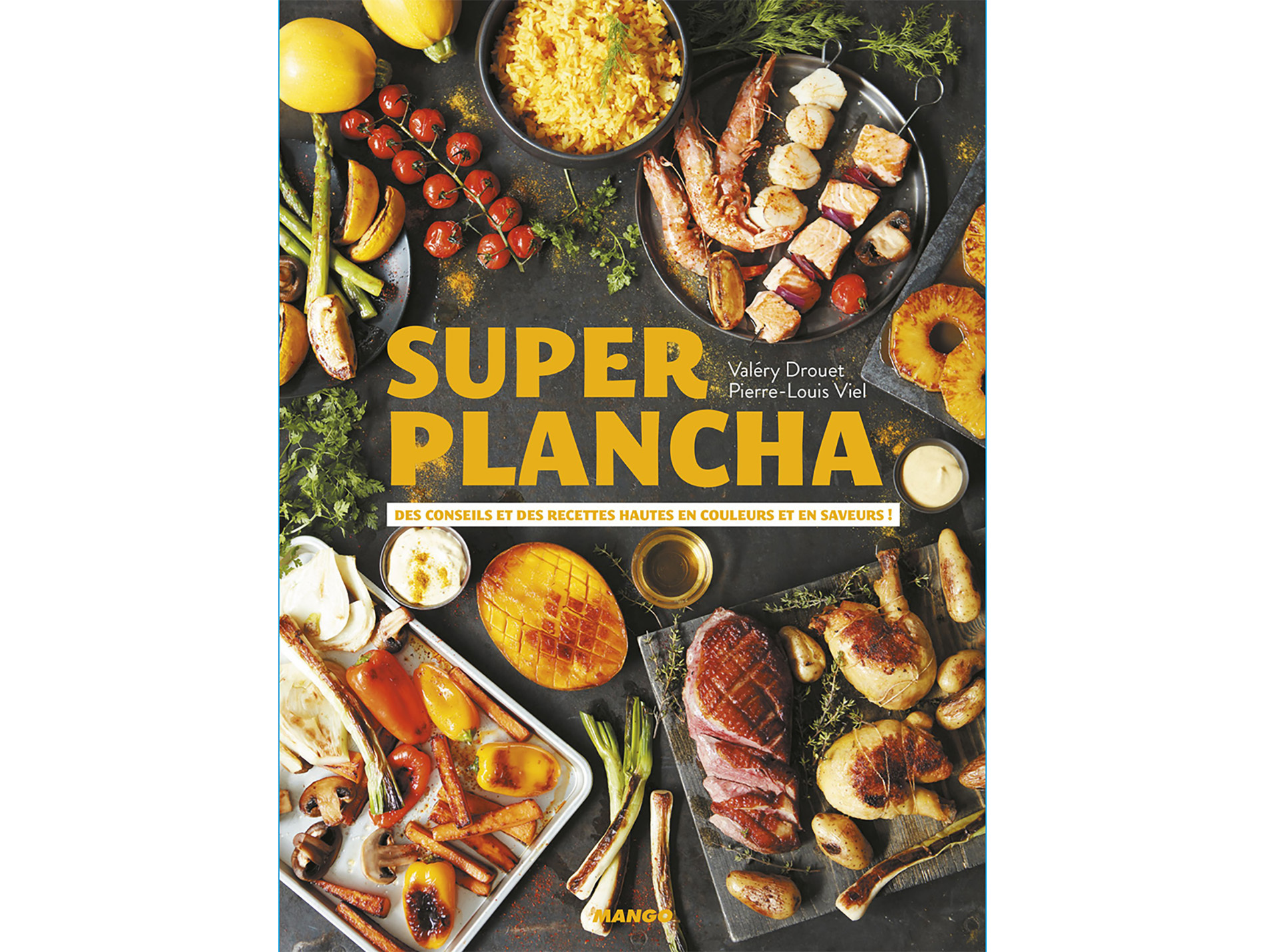 100 supers recettes pour la plancha MANGO