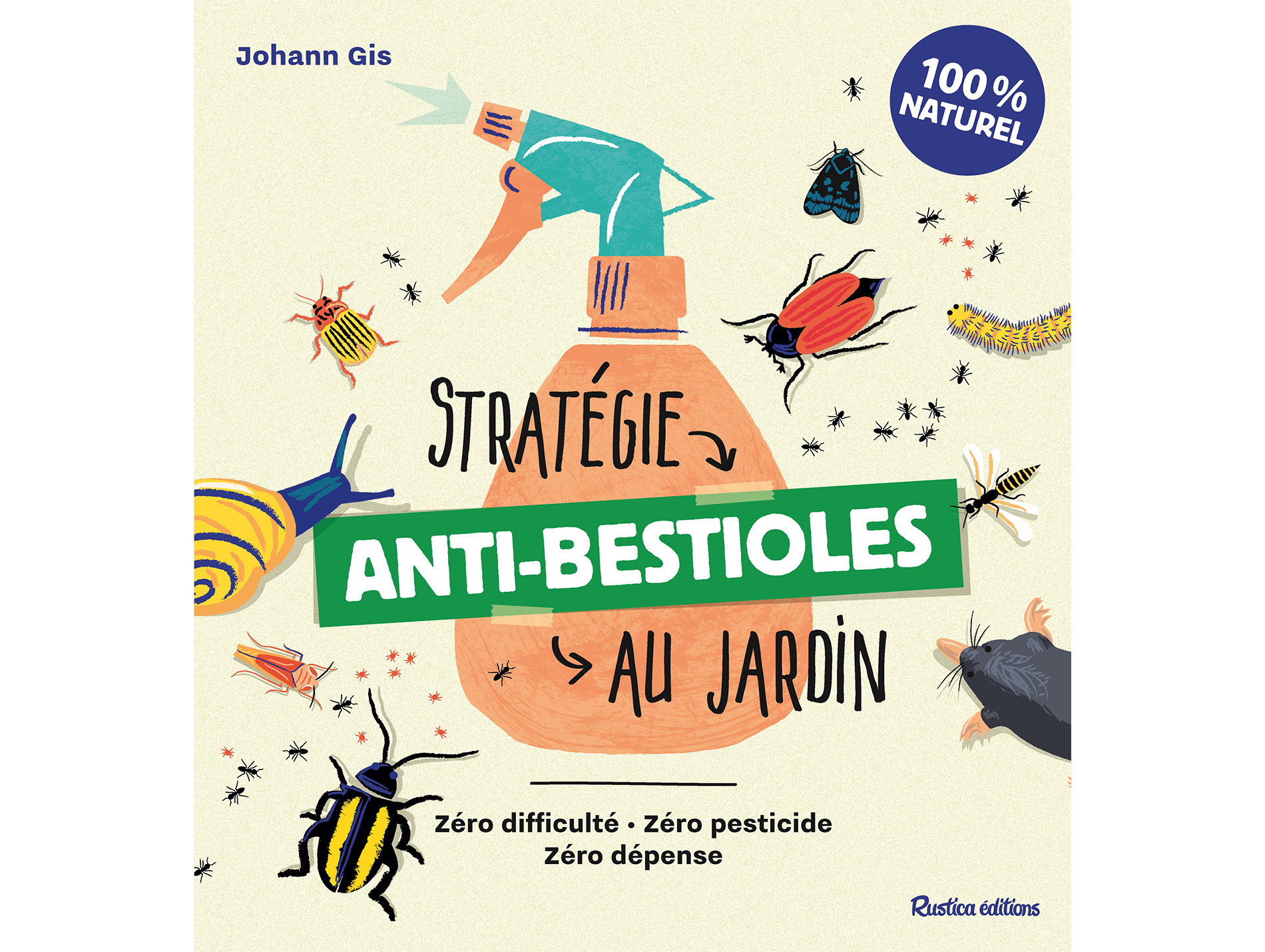Guide de stratégie anti-bestioles au jardin RUSTICA