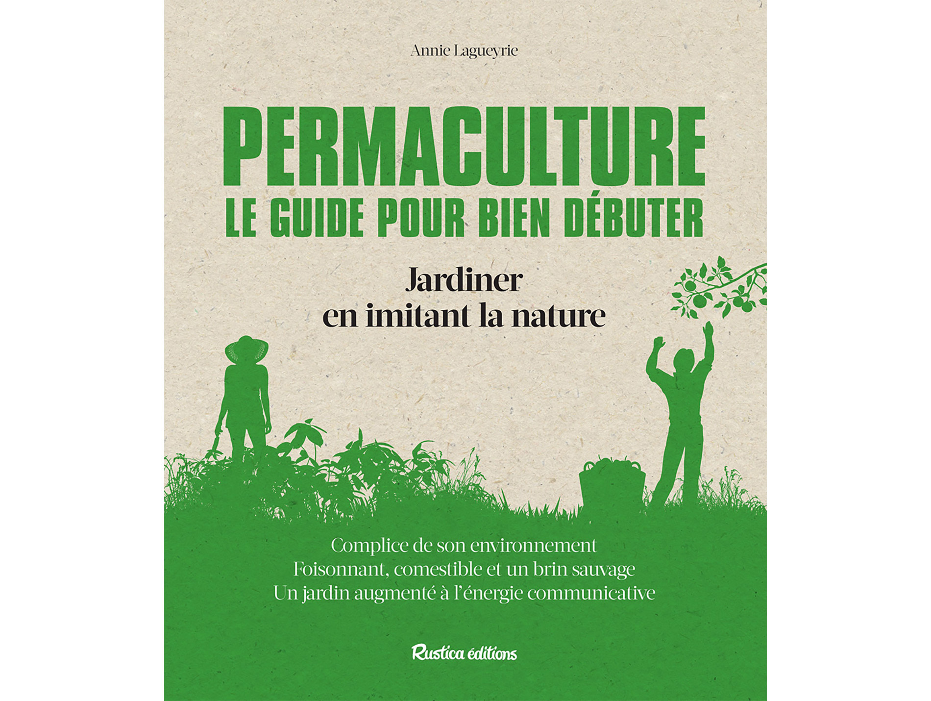 Permaculture, le guide pour bien débuter RUSTICA