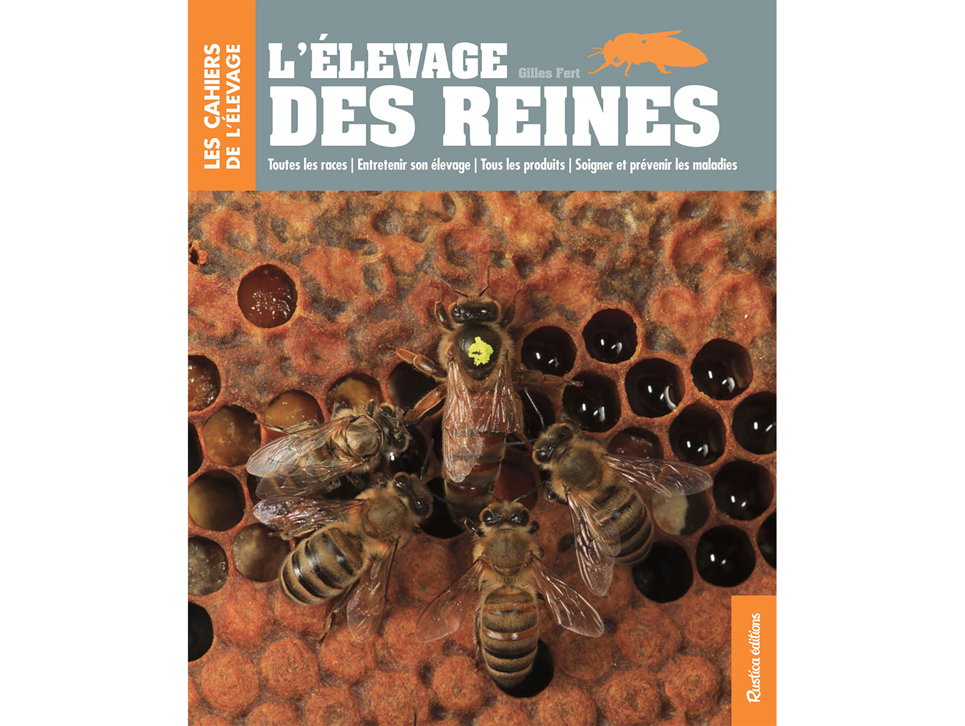 Guide de l'élevage des reines RUSTICA