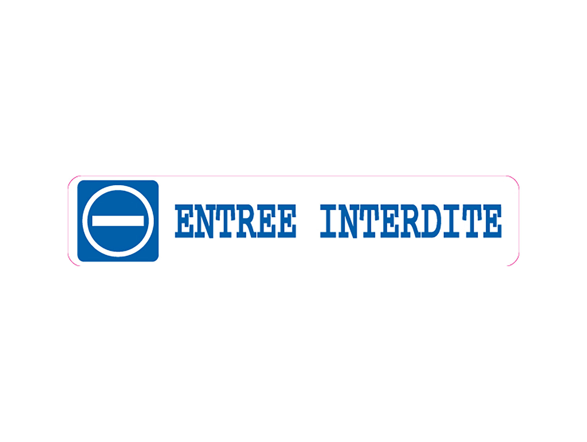 Plaque entrée interdite adhésive 240x40mm