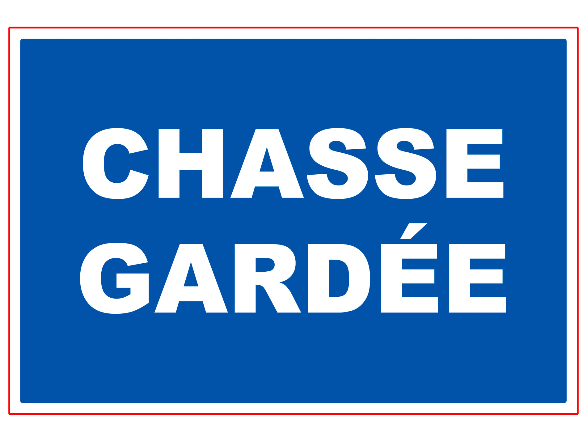 Panneau Chasse gardée 280x190mm