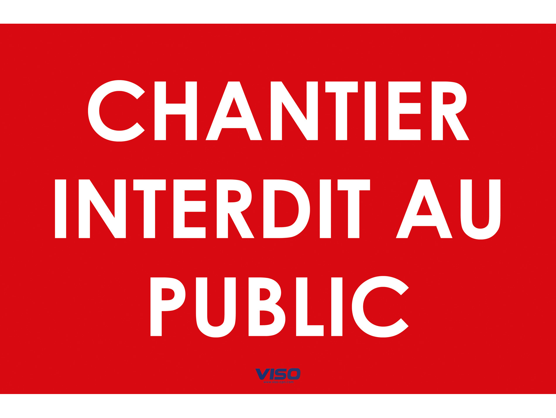 Panneau de chantier  interdit au public 300x200mm