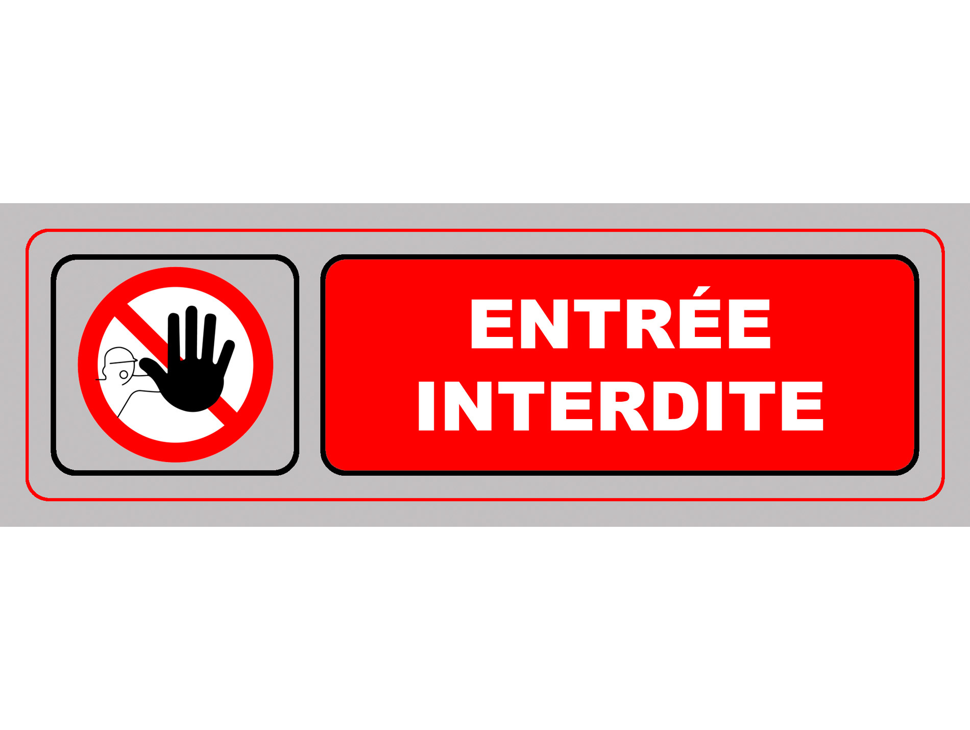 Panneau Entrée interdite 170x50mm